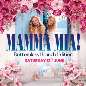 Mamma Mia Bottomless Brunch